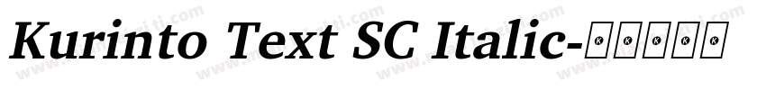 Kurinto Text SC Italic字体转换